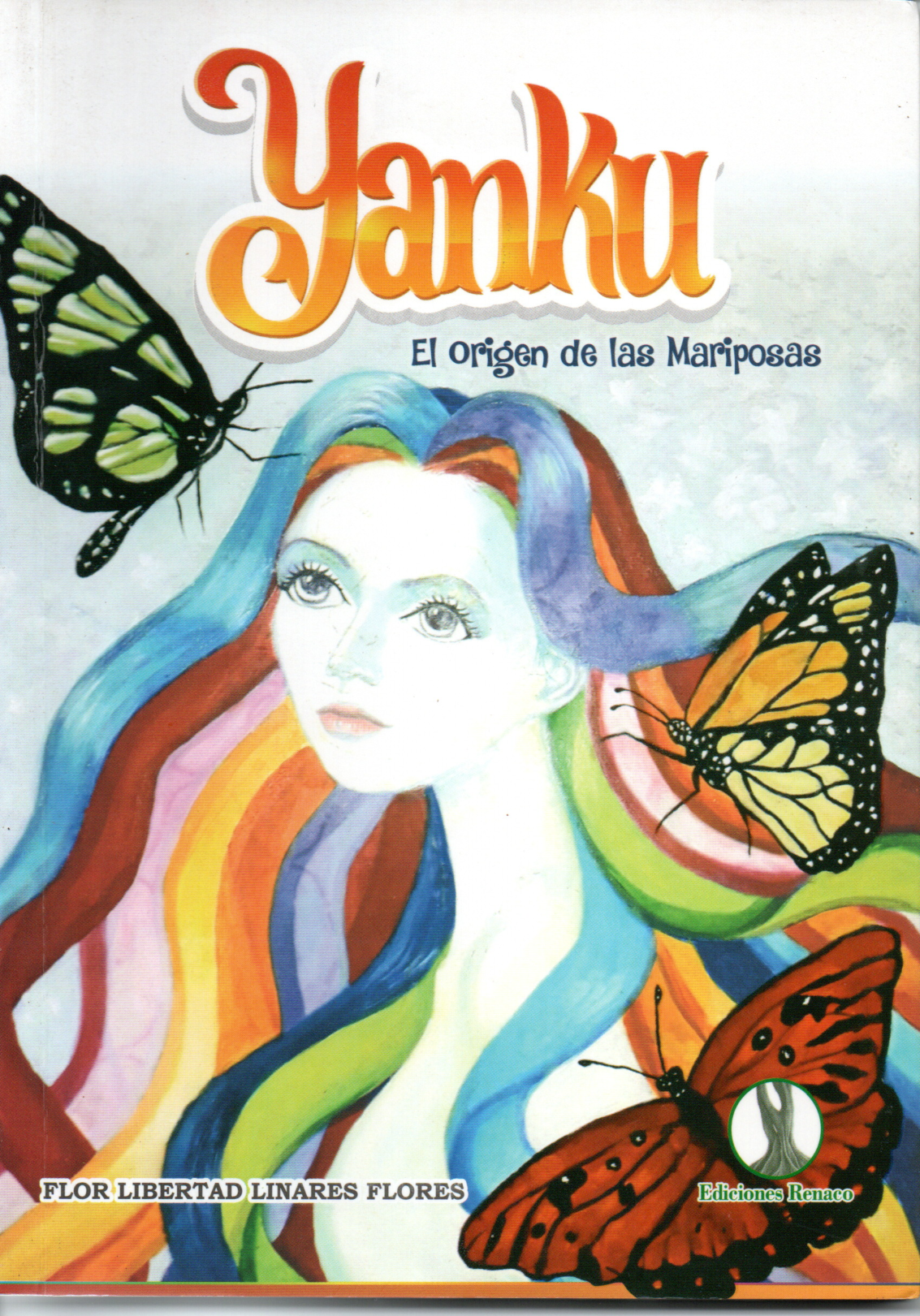 YANKU ( EL ORIGEN DE LAS MARIPOSAS)
